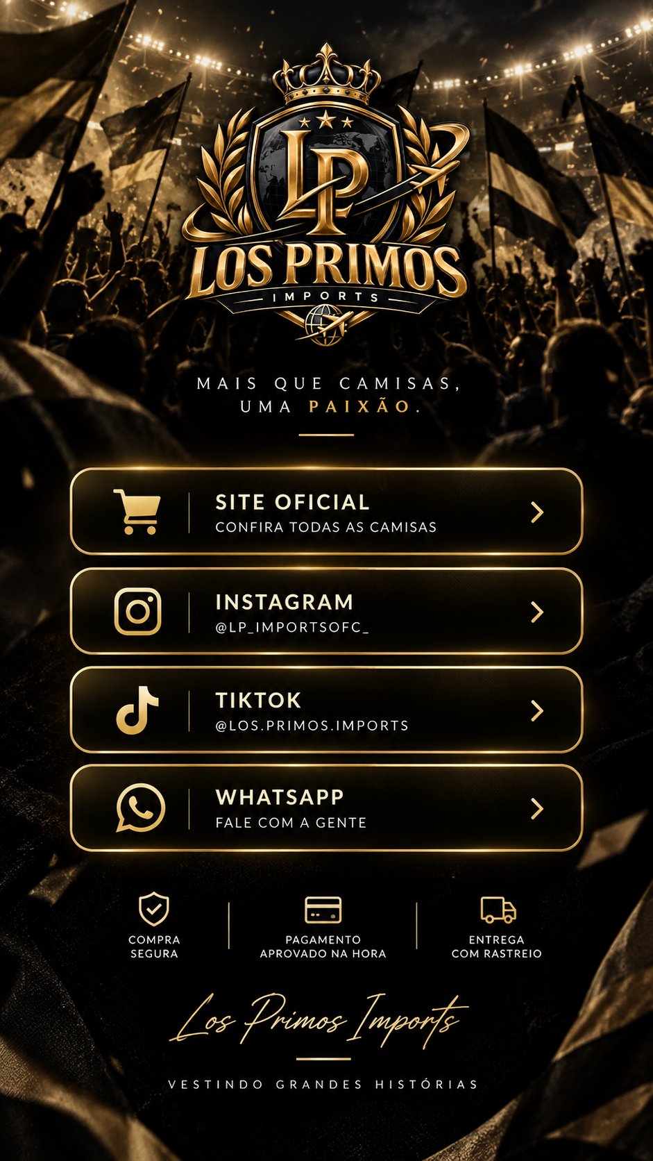 Los Primos Imports. Mais que camisas, uma paixão. Links oficiais para site, Instagram, TikTok e WhatsApp.